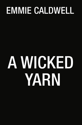 A Wicked Yarn (A Craft Fair Knitters Mystery)