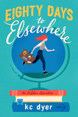 Eighty Days to Elsewhere (An Exlibris Adventure)
