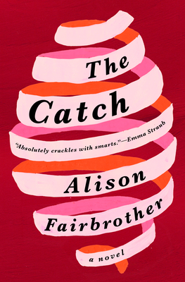 Image for The Catch: A Novel The Catch: A Novel