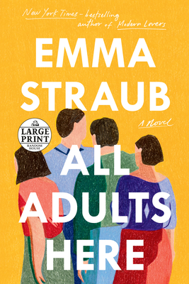 All Adults Here: A Novel