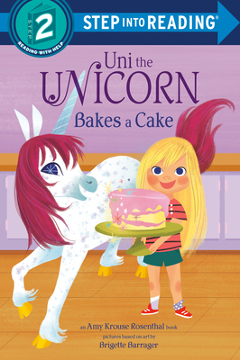 Uni Bakes a Cake (Uni the Unicorn) (Step into Reading)