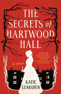 Secrets Of Hartwood Hall: A Novel