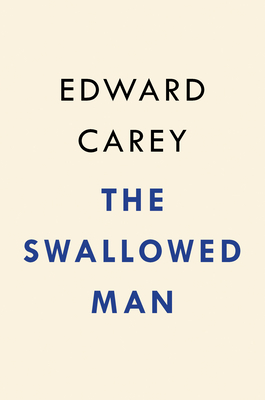 The Swallowed Man: A Novel
