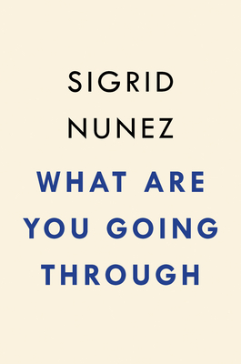 What Are You Going Through: A Novel