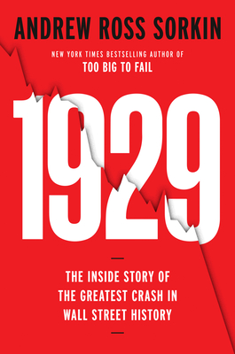 1929: The Inside Story of the Greatest Crash in Wall Street History