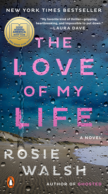 Love of My Life: A GMA Book Club Pick (A Novel)