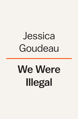 We Were Illegal: Uncovering a Texas Family's Mythmaking and Migration