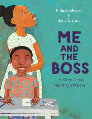 Image for ME AND THE BOSS: A STORY ABOUT MENDING AND LOVE