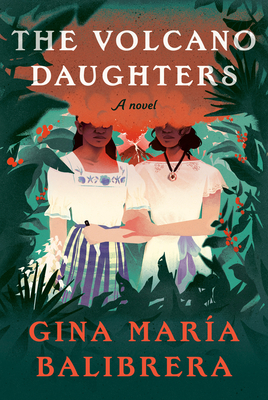 Image for The Volcano Daughters: A Novel The Volcano Daughters: A Novel