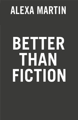 Better Than Fiction