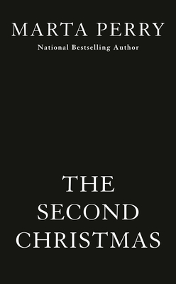 The Second Christmas (An Amish Holiday Novel)