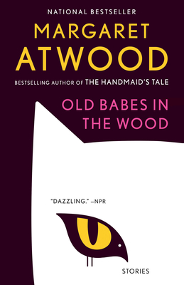 Old Babes in the Wood: Stories (Magnolia Parks Universe, 5)