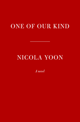One of Our Kind: A novel