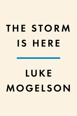 The Storm Is Here: An American Crucible