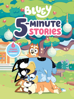 Image for Bluey 5-Minute Stories: 6 Stories in 1 Book? Hooray!