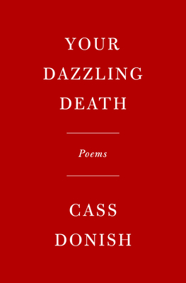 Your Dazzling Death: Poems (Hardback or Cased Book)