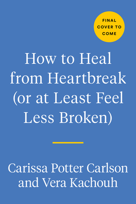 How to Heal from Heartbreak (or at Least Feel Less Broken): A breakup journal
