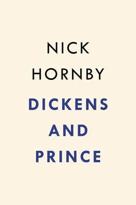 Image for DICKENS AND PRINCE: A PARTICULAR KIND OF GENIUS