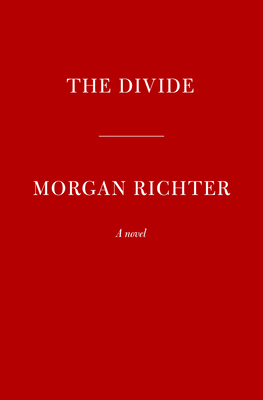 The Divide: A novel