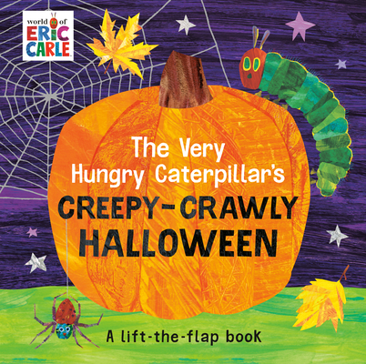 Very Hungry Caterpillar's Creepy-Crawly Halloween: A Lift-The-Flap Book