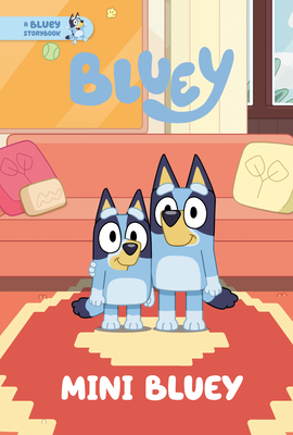 Image for Mini Bluey: A Bluey Storybook Mini Bluey: A Bluey Storybook