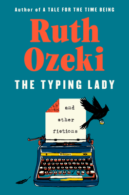 Typing Lady: And Other Fictions