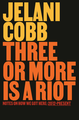 Three or More Is a Riot: Notes on How We Got Here: 2012-Present