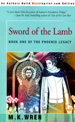 Sword of the Lamb: Book One of The Phoenix Legacy