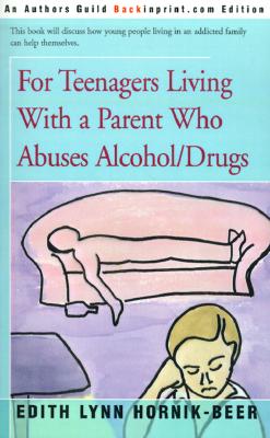 For Teenagers Living With A Parent Who Abuses Alco