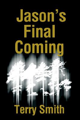 Jason's Final Coming