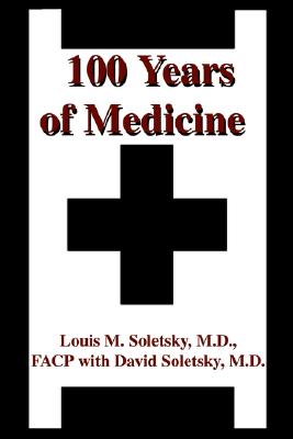 100 Years of Medicine; 100 Years of Medicine