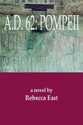 A. D. 62: Pompeii