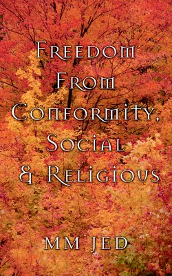 Freedom from Conformity, Social & Religious