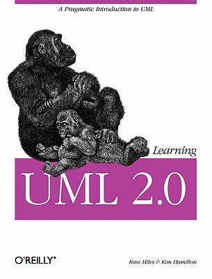 Image for Learning UML 2.0: A Pragmatic Introduction to UML Learning UML 2.0: A Pragmatic Introduction to UML