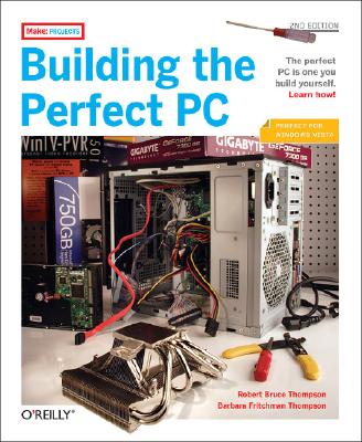 Image for Building the Perfect PC, Second Edition