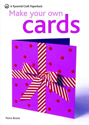 Image for Make Your Own Cards (Pyramid Craft Paperback)