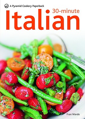 30-Minute Italian (Pyramid Cookery Paperback)