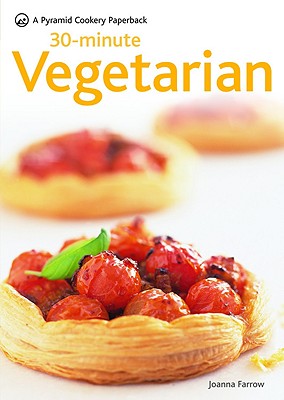 30-Minute Vegetarian: A Pyramid Paperback (Pyramid Cookery Paperback)