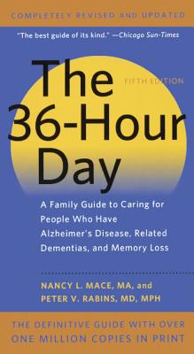 Image for The 36-Hour Day: A Family Guide To Caring For People Who Have Alzheimer Disease, Related Dementias, And Memory Loss (Turtleback Binding Edition) The 36-Hour Day: A Family Guide To Caring For People Who Have Alzheimer Disease, Related Dementias, And Memory Loss (Turtleback Binding Edition)