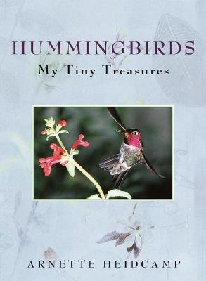 Image for Hummingbirds My Tiny Treasures Hummingbirds My Tiny Treasures