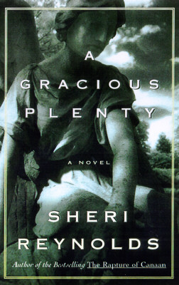 A Gracious Plenty: A Novel