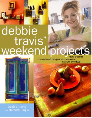 Image for Debbie Travis' Weekend Projects: More Than 55 One-of-a-Kind Designs You Can Make in Under Two Days