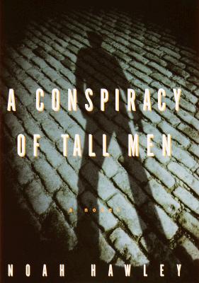 A Conspiracy Of Tall Men