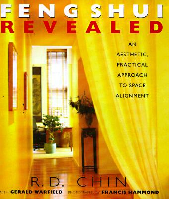 Image for Feng Shui Revealed: An Aesthetic, Practical Approach to the Ancient Art of Space Alignment