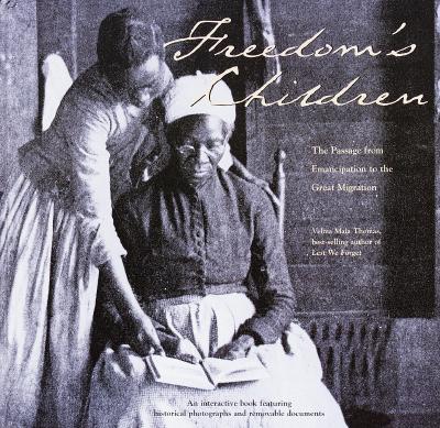 Image for Freedom's Children: The Passage from Emancipation to the Great Migration Freedom's Children: The Passage from Emancipation to the Great Migration