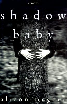 Image for Shadow Baby: A Novel Shadow Baby: A Novel