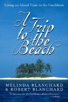 A Trip to the Beach: Living on Island Time in the Caribbean
