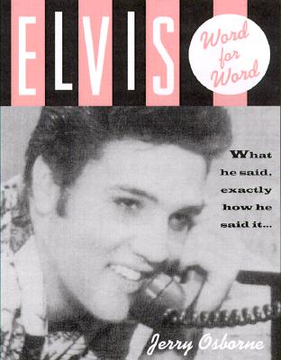 Elvis -- Word for Word (Rev)