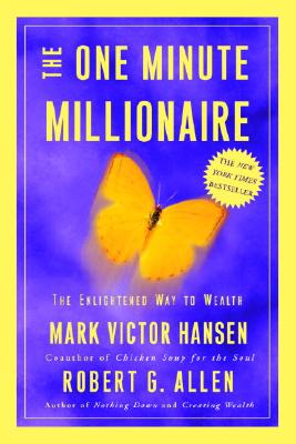Image for The One Minute Millionaire: The Enlightened Way to Wealth