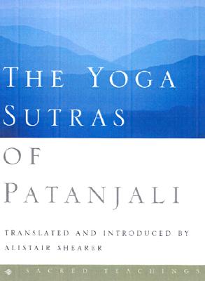 The Yoga Sutras of Patanjali (Sacred Teachings)